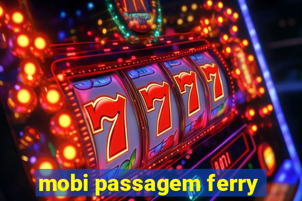 mobi passagem ferry